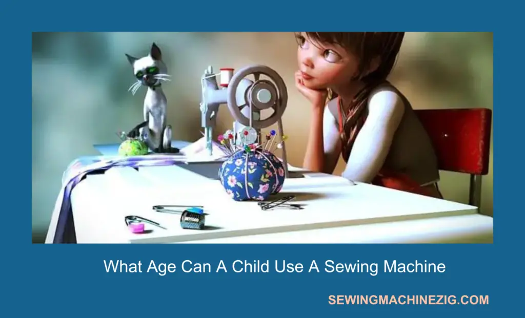 What Age Can A Child Use A Sewing Machine