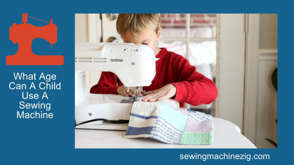 What Age Can A Child Use A Sewing Machine