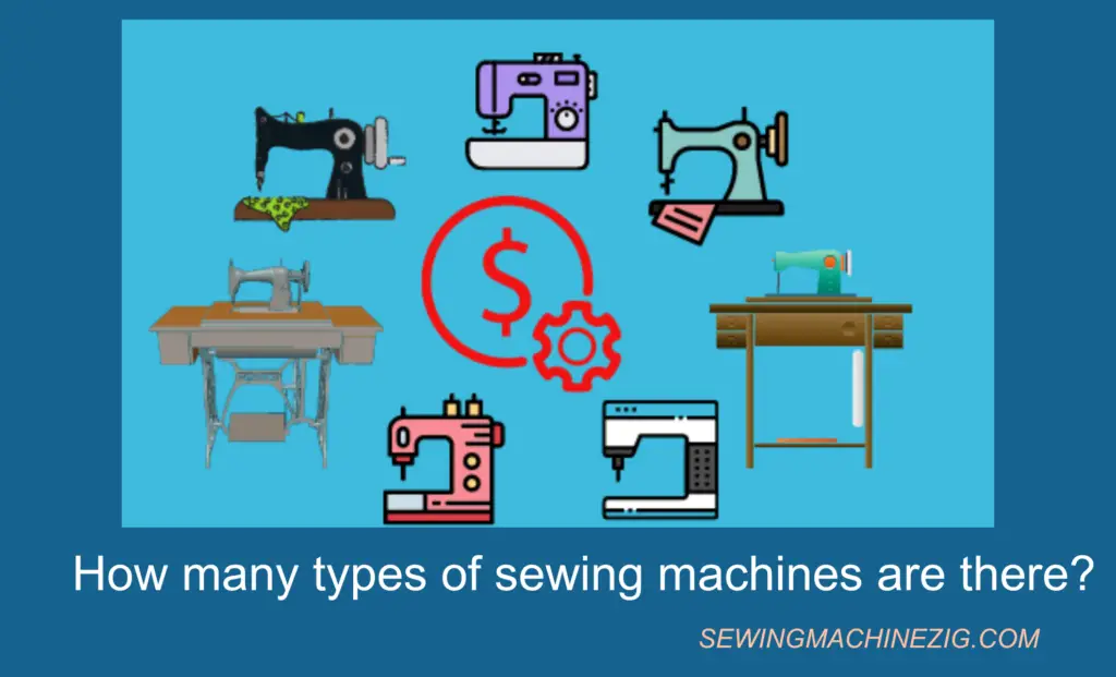 How many types of sewing machines are there?
