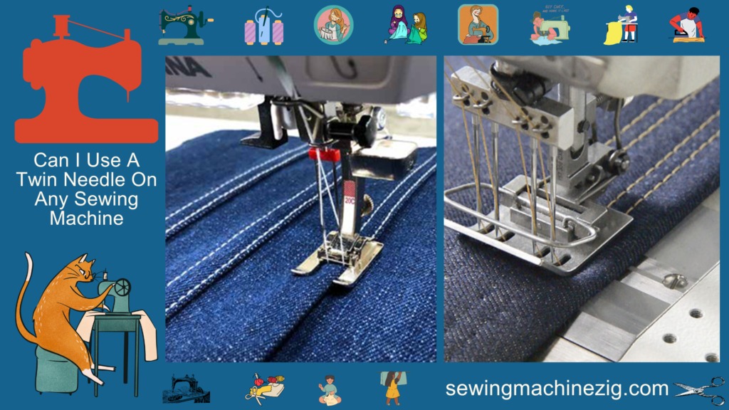 Can I Use A Twin Needle On Any Sewing Machine Best Advance Methods (2023) - SewingMachineZig