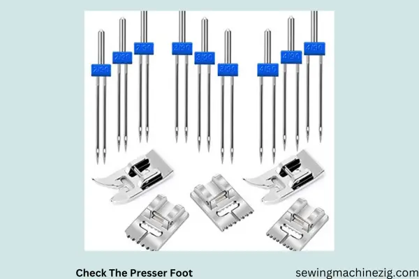 Check The Presser Foot