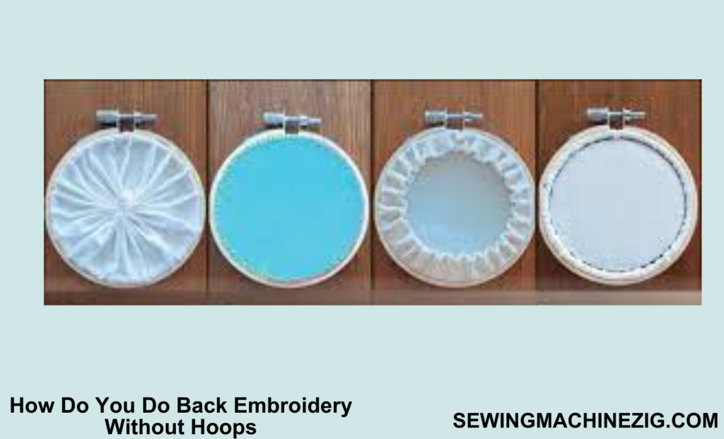 Do You Need An Embroidery Hoop To Embroider?