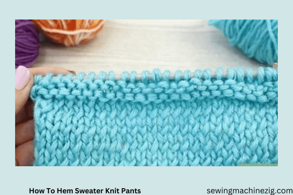 How To Hem Sweater Knit Pants 1