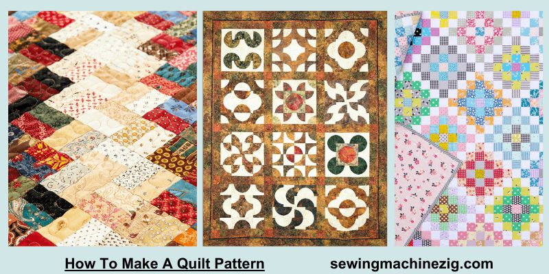 How To Make A Quilt Pattern