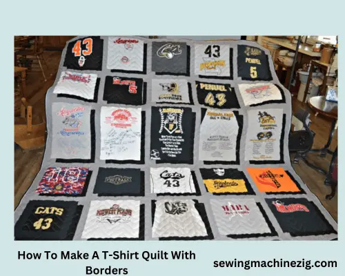 How to make a t shirt quilt with a borders