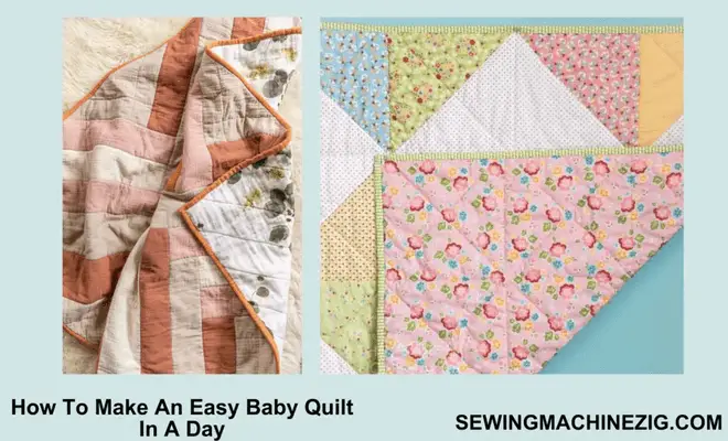 How To Make An Easy Baby Quilt In A Day