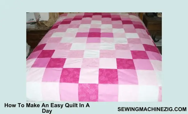 How To Make An Easy Quilt In A Day