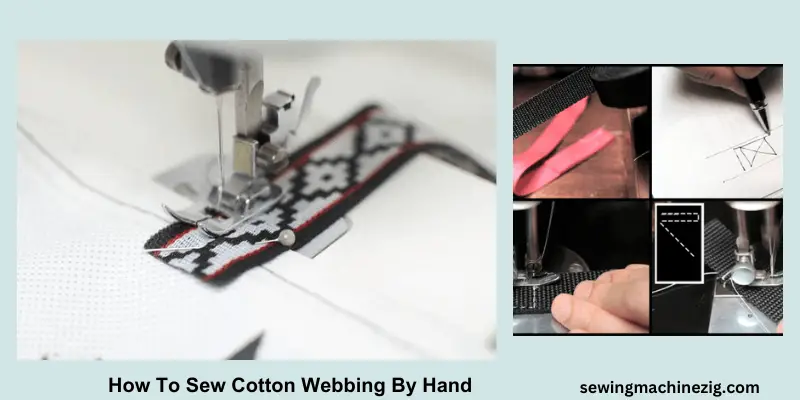 How To Sew Cotton Webbing By Hand