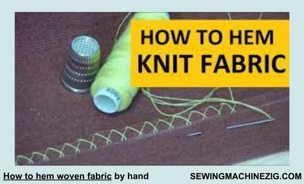 How to hem woven fabric by hand