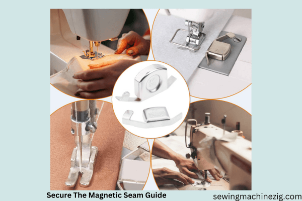 Secure The Magnetic Seam Guide