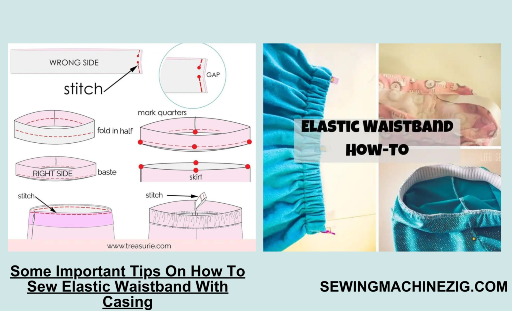 Some Important Tips On How To Sew Elastic Waistband With Casing