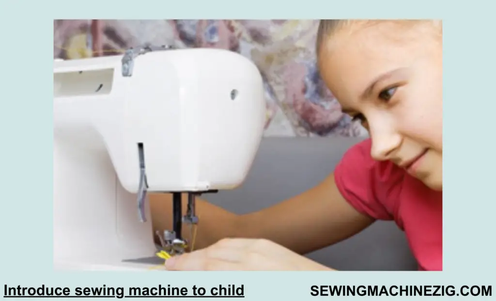 Introduce sewing machine to child