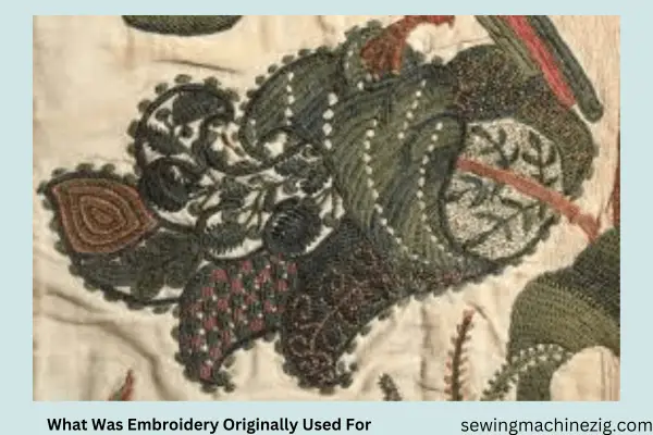 What Was Embroidery Originally Used For