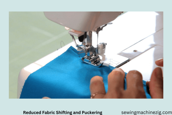 Reduced Fabric Shifting And Puckering