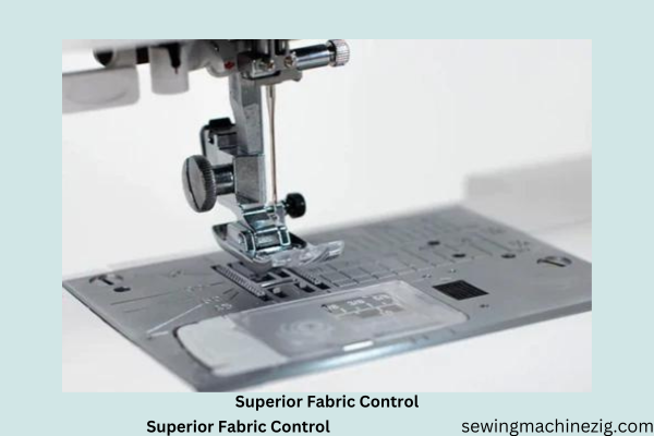 Superior Fabric Control