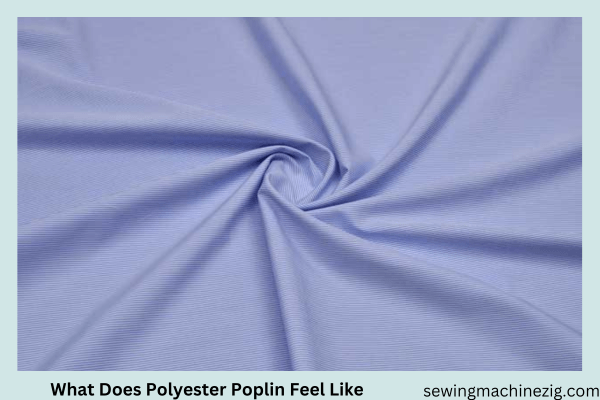 What Does Polyester Poplin Feel Like