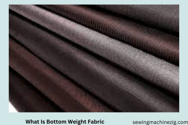 What Is Bottom Weight Fabric