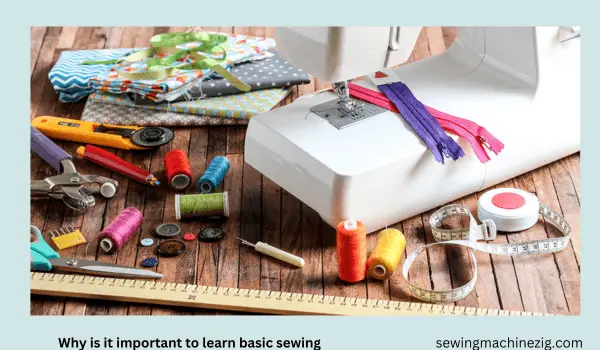 Why Is It Important To Learn Basic Sewing