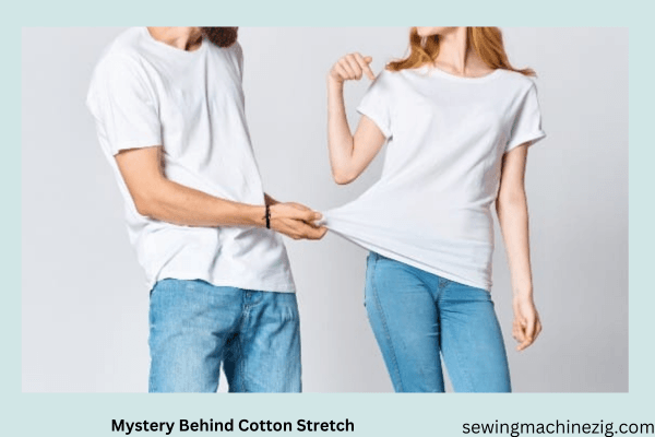 Mystery Behind Cotton Stretch