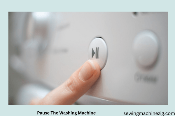 Pause The Washing Machine