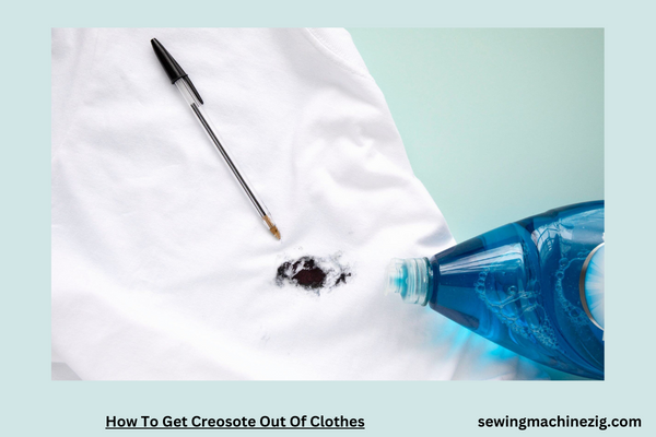 How To Get Creosote Out Of Clothes