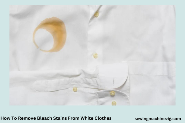 How To Remove Bleach Stains From White Clothes