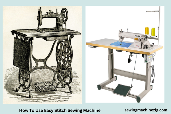 How To Use Easy Stitch Sewing Machine