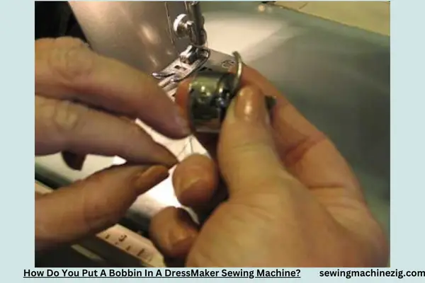How Do You Put A Bobbin In A DressMaker Sewing Machine