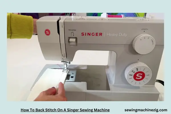 How To Back Stitch On A Singer Sewing Machine