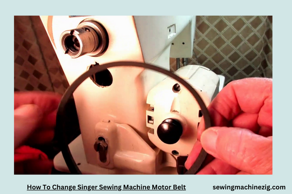 How To Change Singer Sewing Machine Motor Belt