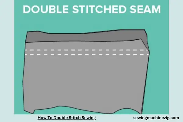 How To Double Stitch Sewing