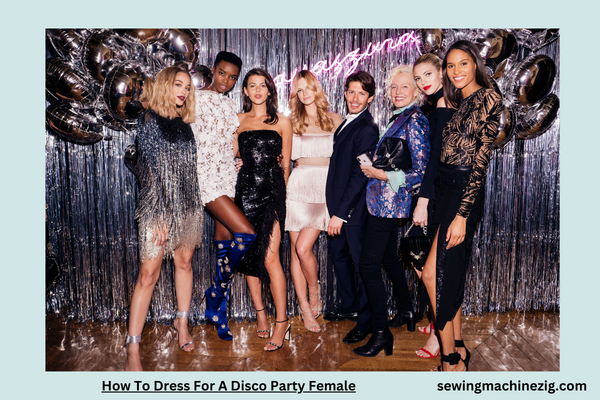 How To Dress For A Disco Party Female