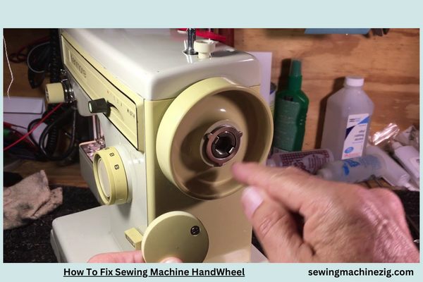 How To Fix Sewing Machine HandWheel