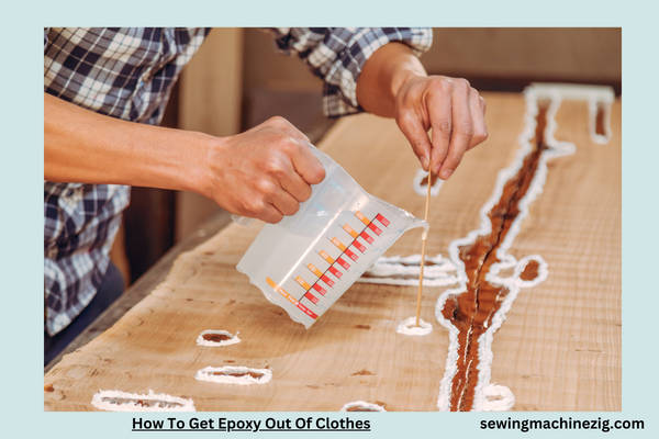 How To Get Epoxy Out Of Clothes 1