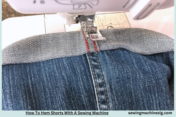 How To Hem Shorts With A Sewing Machine 2