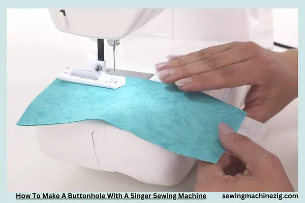 How To Make A Buttonhole With A Singer Sewing Machine 1