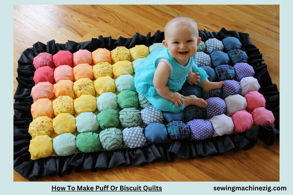 How To Make Puff Or Biscuit Quilts