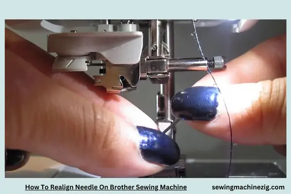 How To Realign Needle On Brother Sewing Machine