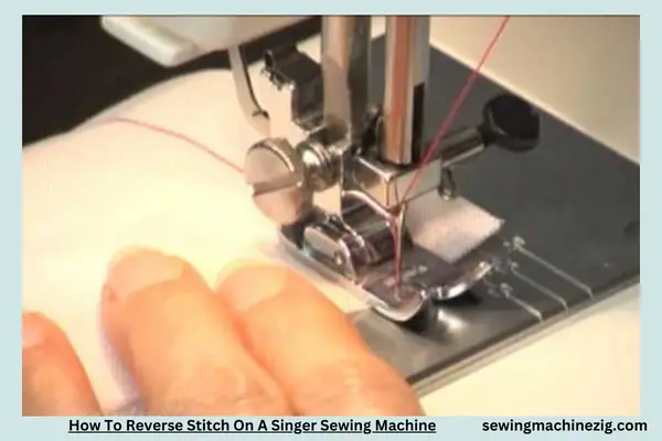 How To Reverse Stitch On A Singer Sewing Machine