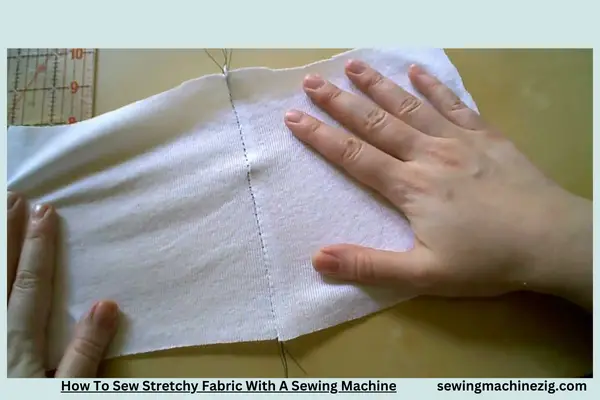 How To Sew Stretchy Fabric With A Sewing Machine