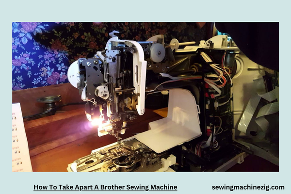 How To Take Apart A Brother Sewing Machine 1