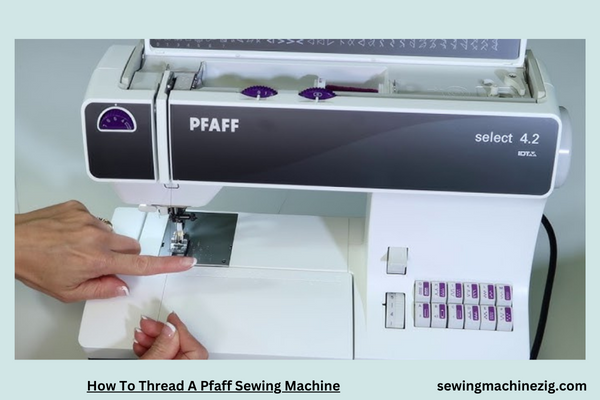 How To Thread A Pfaff Sewing Machine