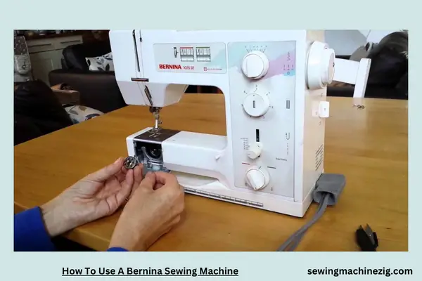 How To Use A Bernina Sewing Machine