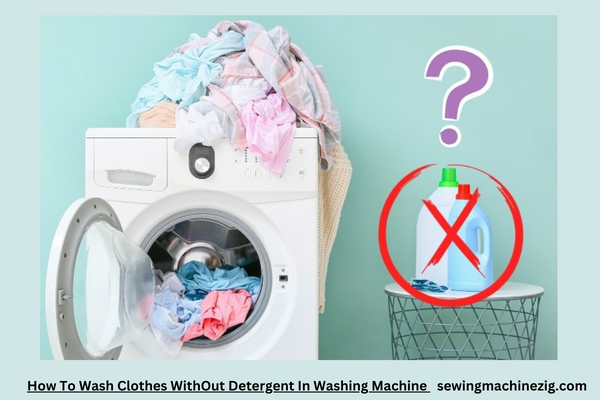 How To Wash Clothes WithOut Detergent In Washing Machine