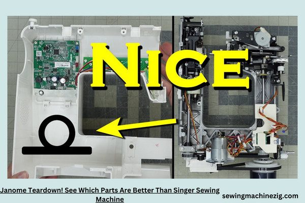 Janome Teardown See Which Parts Are Better Than Singer Sewing Machine