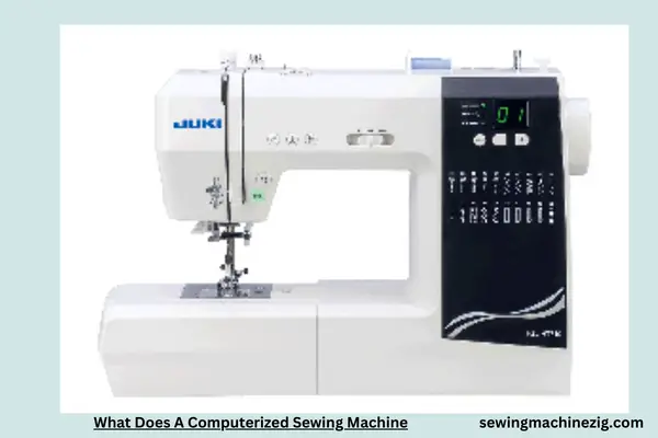 What Does A Computerized Sewing Machine