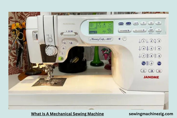 What Is A Mechanical Sewing Machine 1