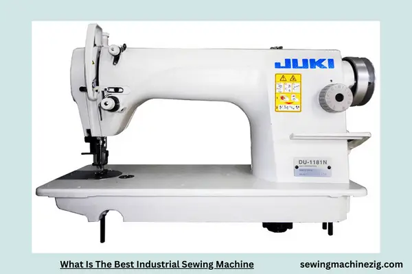 What Is The Best Industrial Sewing Machine