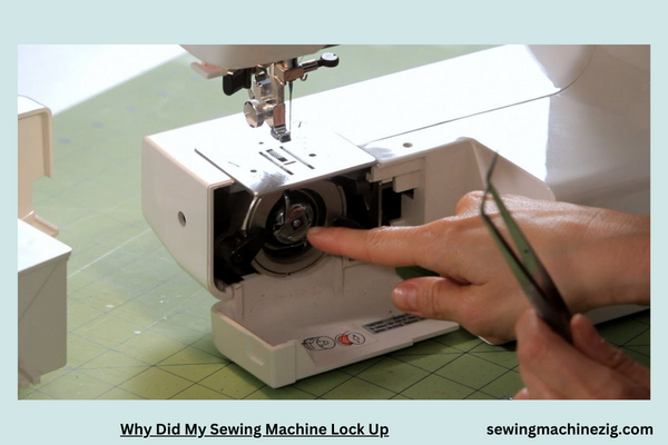 Why Did My Sewing Machine Lock Up