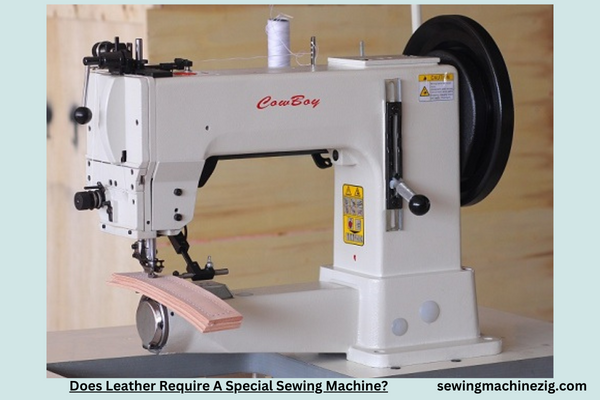 Does Leather Require A Special Sewing Machine